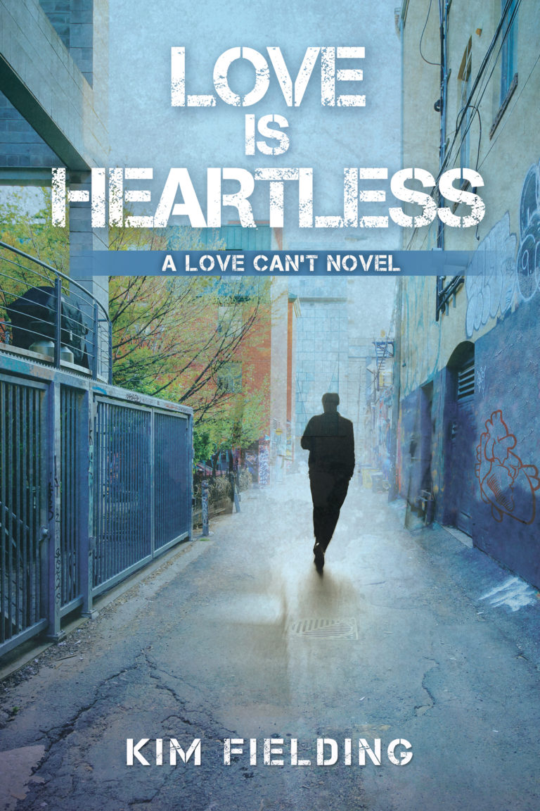 Love Is Heartless by Kim Fielding