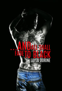 Get ...And All Shall Fade to Black by Layla Dorine on Amazon & Kindle Unlimited