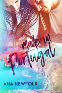 Get Made In Portugal by Ana Newfolk on Amazon & Kindle Unlimited