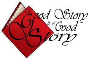 A Good Story is a Good Story