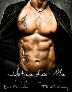 BLOG TOUR: Justice for Me by TS McKinney and BJ Grinder