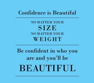 Confidence is beautiful