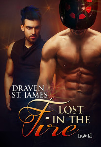 Buy Lost in the Fire by Draven St. James