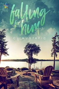 Buy Falling for Him by CL Mustafic on Amazon