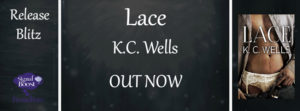 Get Lace by K.C. Wells on Amazon & Kindle Unlimited