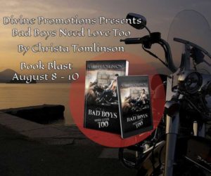 Get Bad Boys Need Love Too by Christa Tomlinson on Amazon & Kindle Unlimited