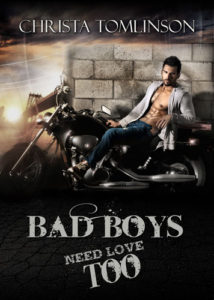 Get Bad Boys Need Love Too by Christa Tomlinson on Amazon & Kindle Unlimited