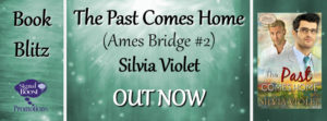 Get The Past Comes Home by Silvia Violet on Amazon & Kindle Unlimited