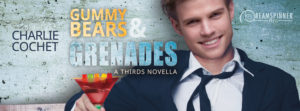 Buy Gummy Bears & Grenades by Charlie Cochet on Amazon