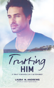 Buy Trusting Him by Laura N. Andrews on Amazon