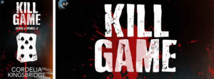 Buy Kill Game by Cordelia Kingsbridge on Amazon