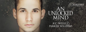 Buy An Unlocked Mind by K.C. Wells & Parker Williams on Amazon