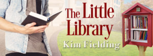 DUELING REVIEWS: The Little Library by Kim Fielding