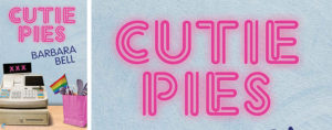 NEW RELEASE REVIEW: Cutie Pies by Barbara Bell