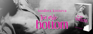 NEW RELEASE REVIEW: Ten Mile Bottom by Teodora Kostova