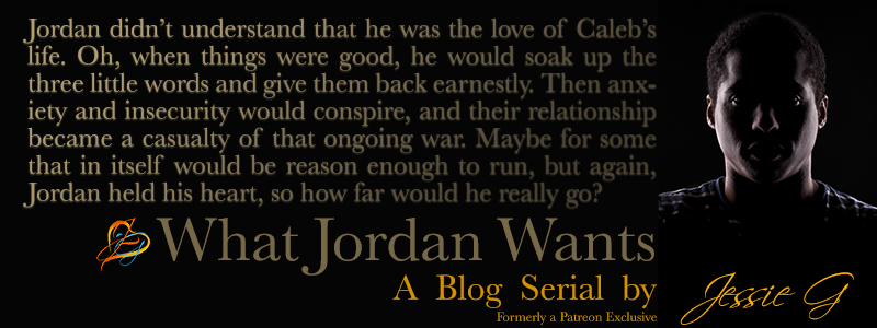 What Jordan Wants | Chapter 2 by Jessie G