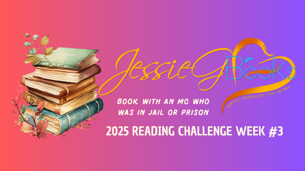 2025 Reading Challenge Week 3 | book with an MC who was in jail or prison