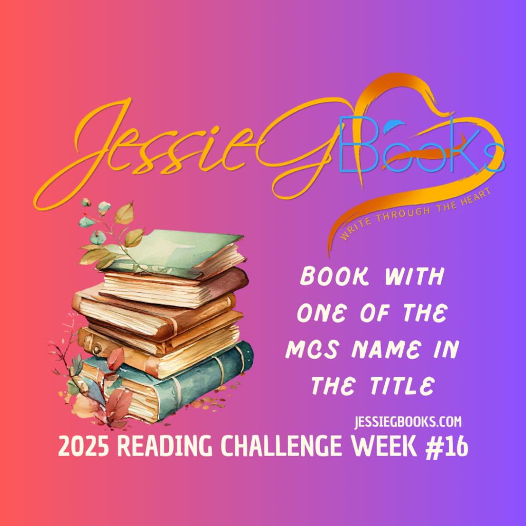 2025 Reading Challenge Week 16 | read a book with one of the MCs name in the title