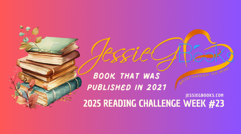 2025 Reading Challenge Week 23 | Book that was publshed in 2021