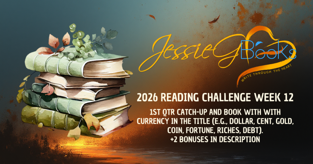 2026 Reading Challenge | Week 12 | 1ST QTR Catch-up ANDbook with with Currency in the title (e.g., Dollar, Cent, Gold, Coin, Fortune, Riches, Debt).
