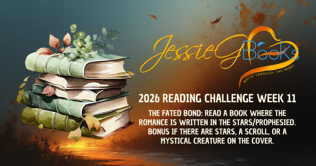 2026 Reading Challenge | Week 11 | The Fated Bond: Read a book where the romance is written in the stars/prophesied Bonus if there are stars, a scroll, or a mystical creature on the cover.