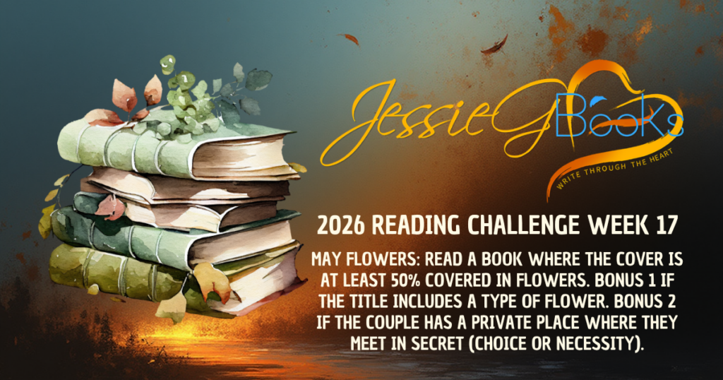 2026 Reading Challenge | Week 17 | May Flowers: Read a book where the cover is at least 50% covered in flowers.