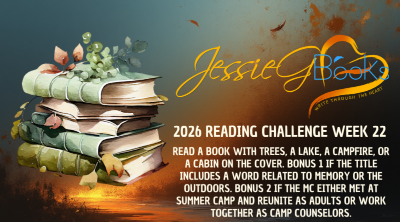 2026 Reading Challenge | Week 22 | Bunkhouse Nostalgia: Read a book with trees, a lake, a campfire, or a cabin on the cover.