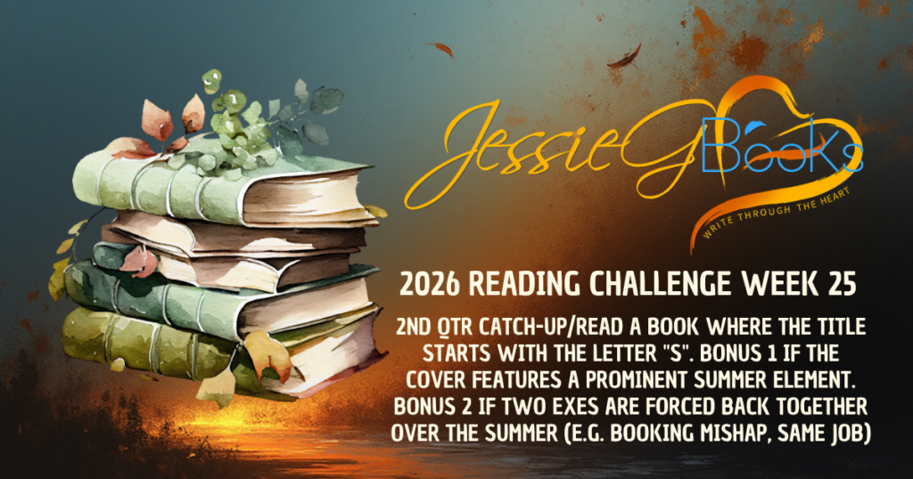2026 Reading Challenge | Week 25 | 2ND QTR Catch-up AND read a book where the title starts with the letter "S".