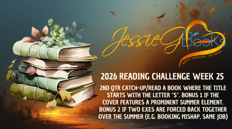 2026 Reading Challenge | Week 25 | 2ND QTR Catch-up AND read a book where the title starts with the letter "S".