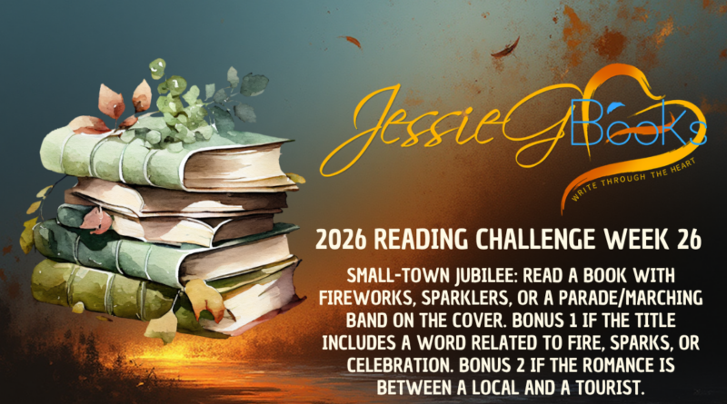 2026 Reading Challenge | Week 26 | Small-Town Jubilee: Read a book with fireworks, sparklers, or a parade/marching band on the cover.