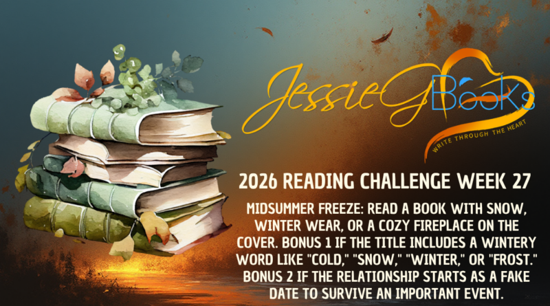 2026 Reading Challenge | Week 27 | Midsummer Freeze: Read a book with snow, winter wear, or a cozy fireplace on the cover.