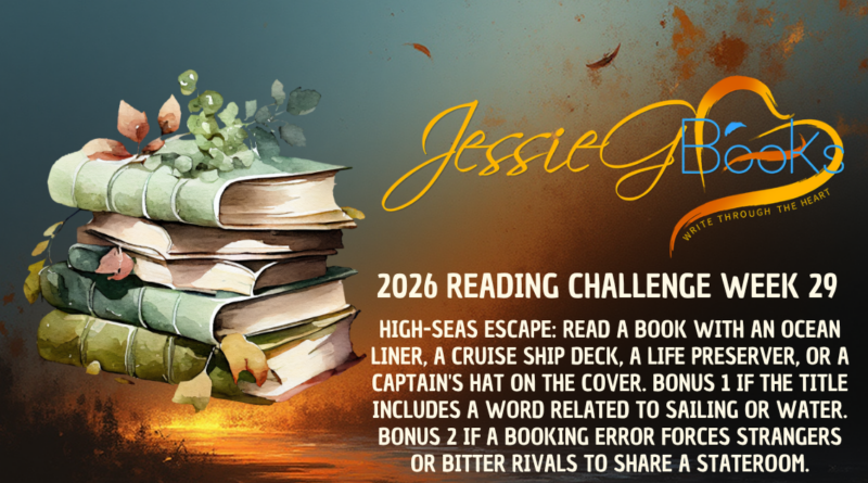 2026 Reading Challenge | Week 29 | High-Seas Escape: Read a book with an ocean liner, a cruise ship deck, a life preserver, or a captain's hat on the cover.