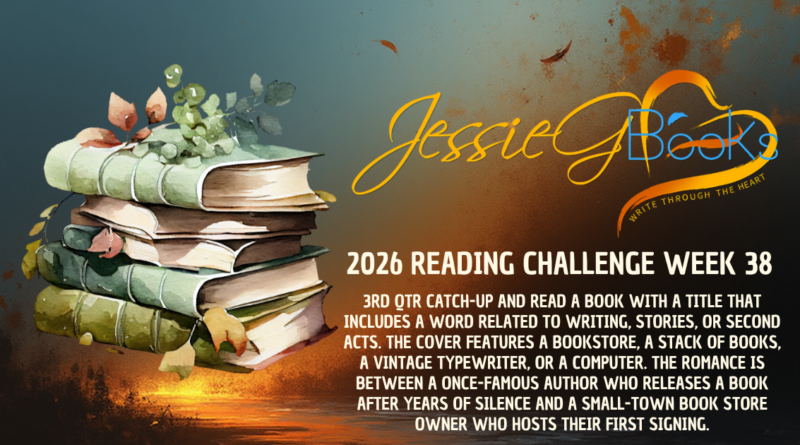 2026 Reading Challenge | Week 38 | 3RD QTR Catch-up AND read a book with a title that includes a word related to writing, stories, or second acts (e.g., Page, Chapter, Story, Ink, Author, Write, Next, Return, Return, Words).